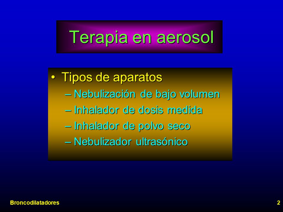 Terapia en aerosol Tipos de aparatos Nebulización de bajo volumen