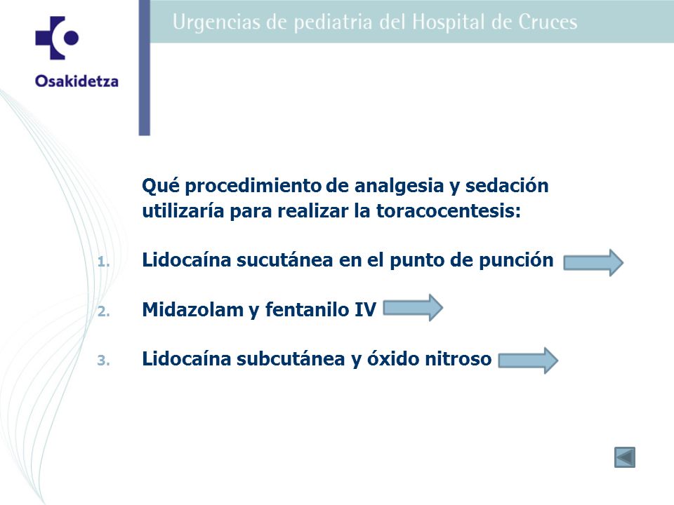 Qué procedimiento de analgesia y sedación utilizaría para realizar la toracocentesis: