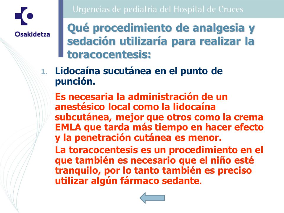 Qué procedimiento de analgesia y sedación utilizaría para realizar la toracocentesis: