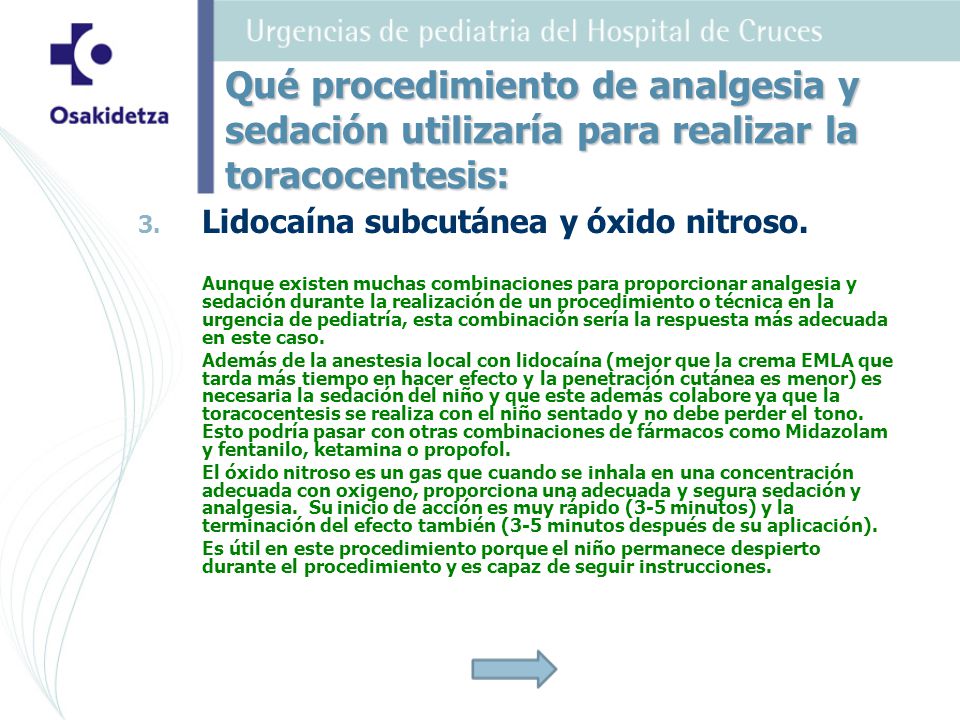 Qué procedimiento de analgesia y sedación utilizaría para realizar la toracocentesis:
