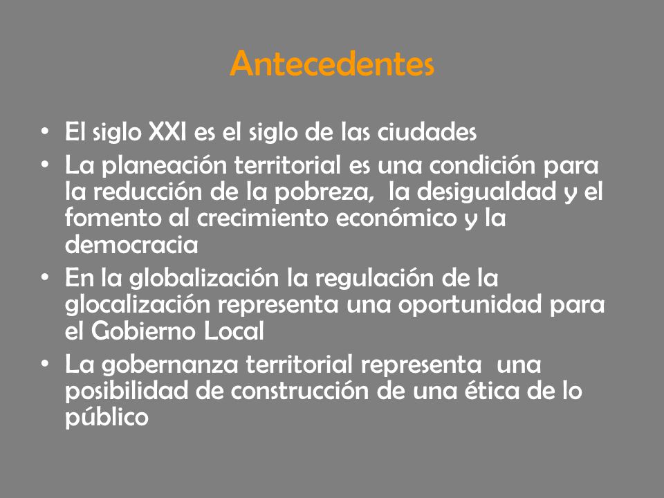 Antecedentes El siglo XXI es el siglo de las ciudades