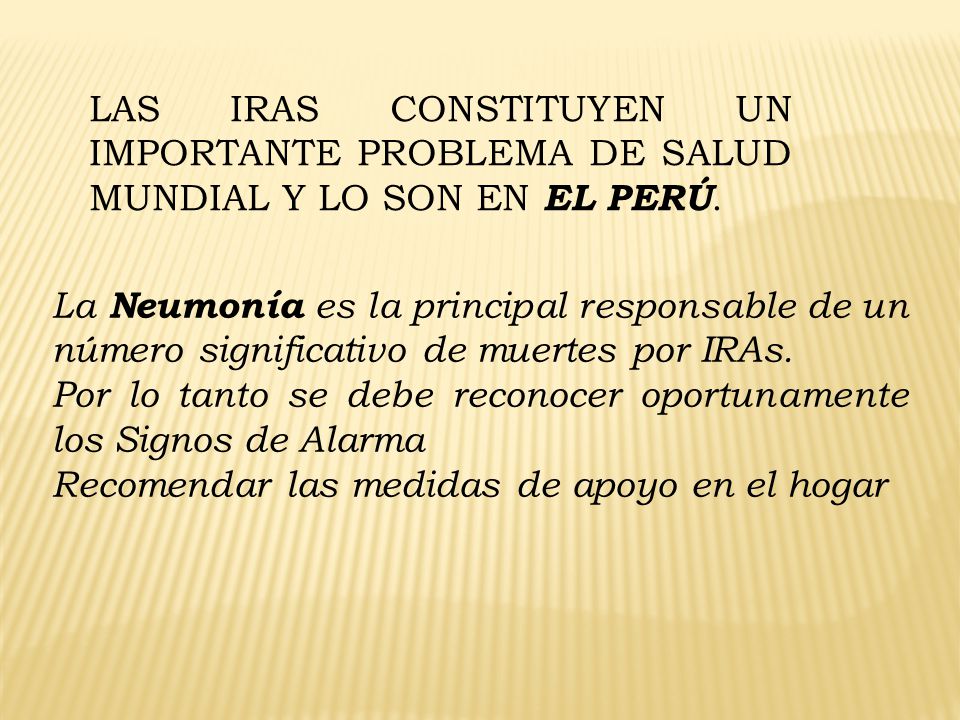 LAS IRAS CONSTITUYEN UN IMPORTANTE PROBLEMA DE SALUD MUNDIAL Y LO SON EN EL PERÚ.