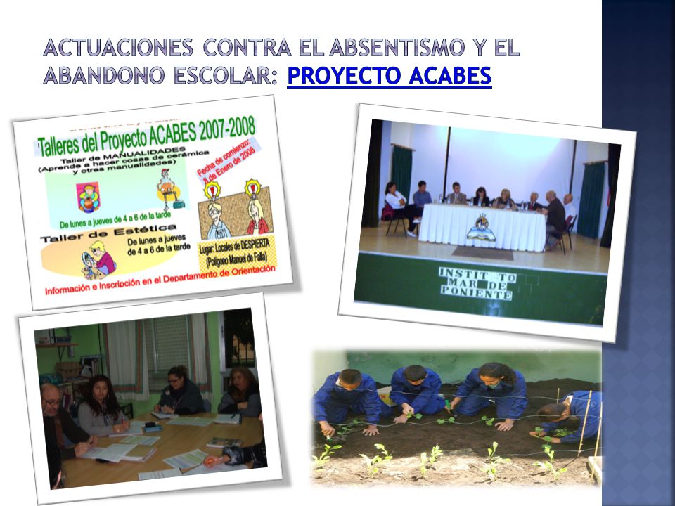 ACTUACIONES CONTRA EL ABSENTISMO Y EL ABANDONO ESCOLAR: Proyecto acabes