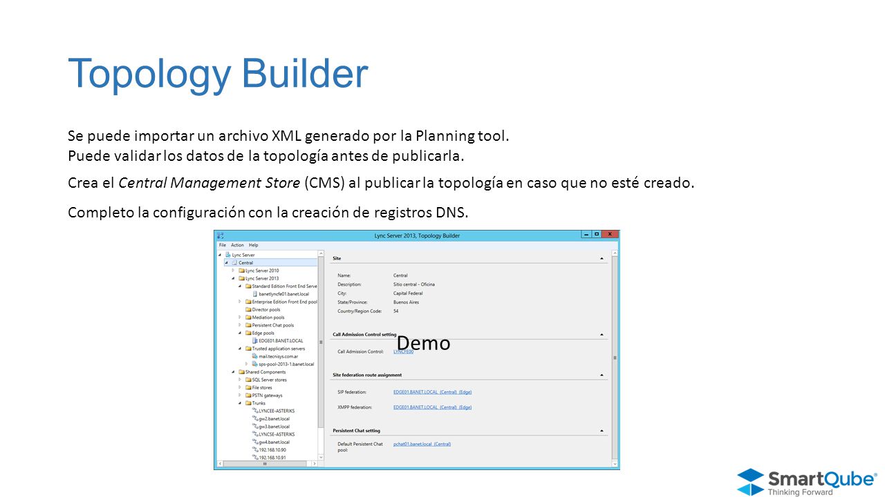 Topology Builder Se puede importar un archivo XML generado por la Planning tool. Puede validar los datos de la topología antes de publicarla.