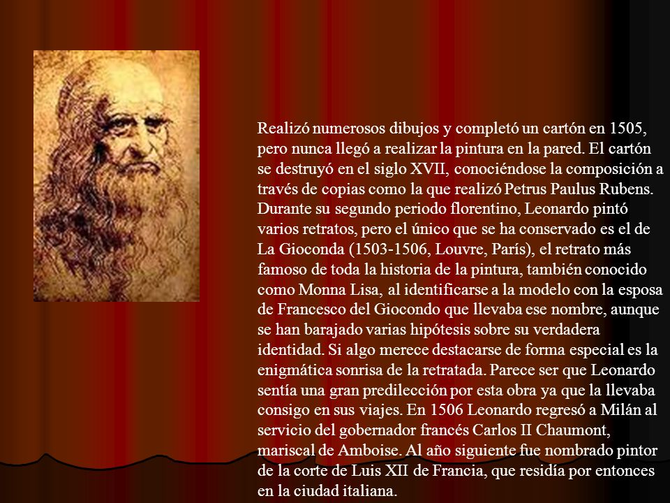 Realizó numerosos dibujos y completó un cartón en 1505, pero nunca llegó a realizar la pintura en la pared.