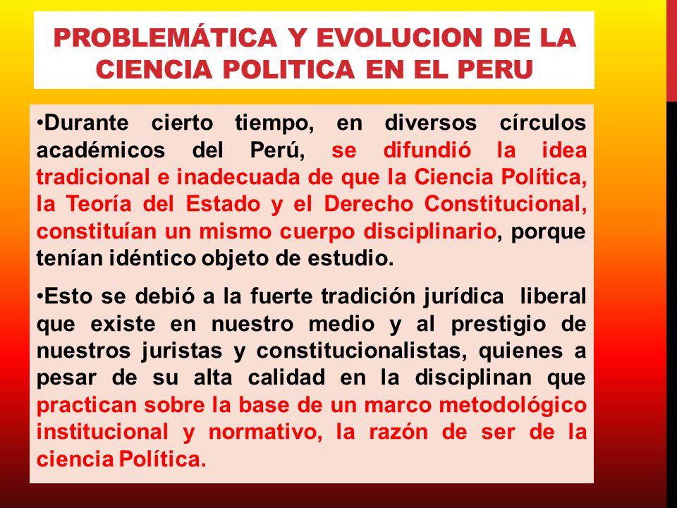 PROBLEMÁTICA Y EVOLUCION DE LA CIENCIA POLITICA EN EL PERU