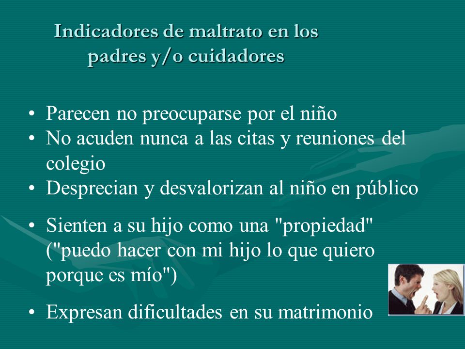 Indicadores de maltrato en los padres y/o cuidadores