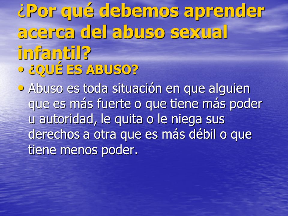 ¿Por qué debemos aprender acerca del abuso sexual infantil
