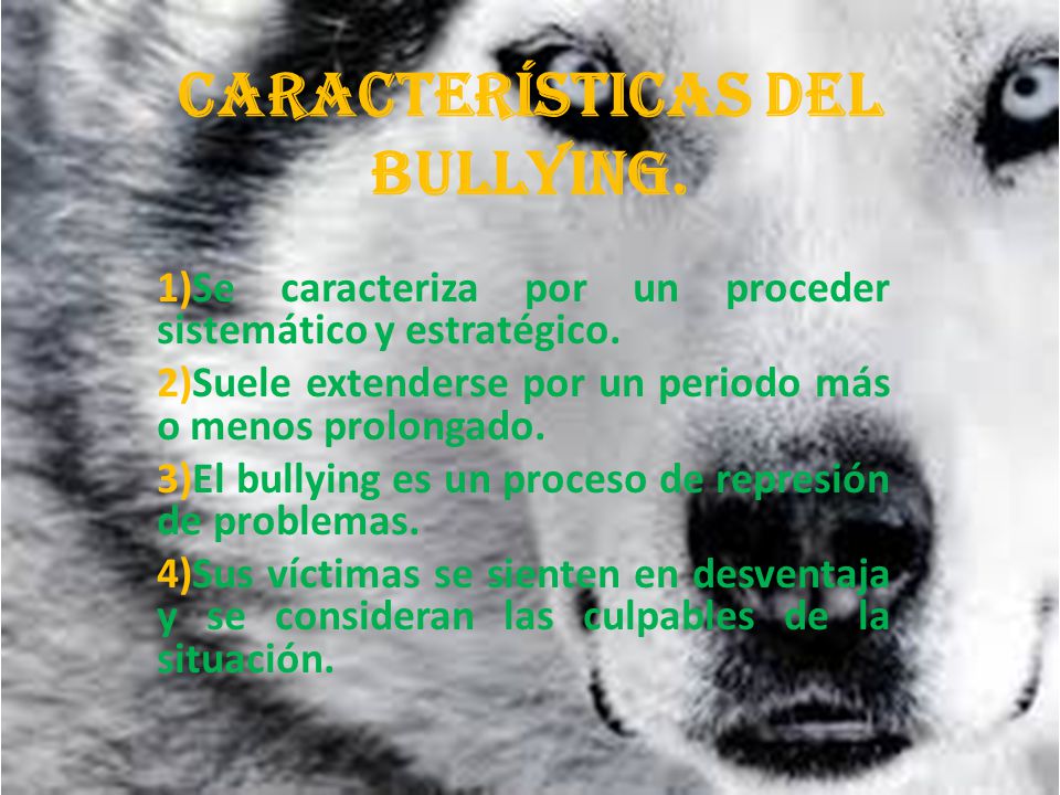 Características del bullying.