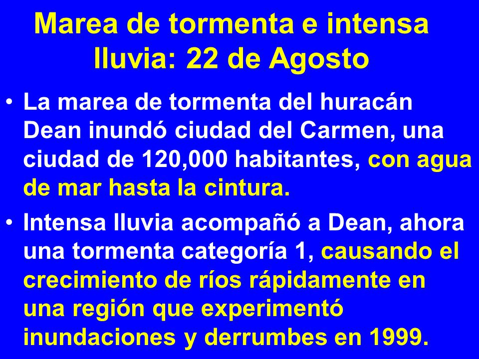 Marea de tormenta e intensa lluvia: 22 de Agosto