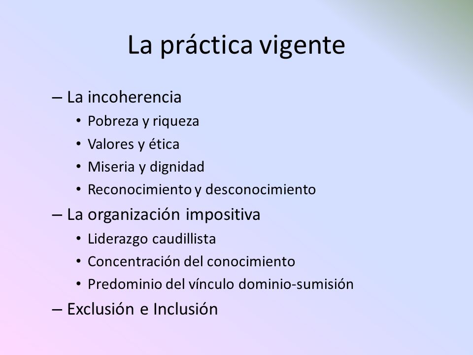 La práctica vigente La incoherencia La organización impositiva