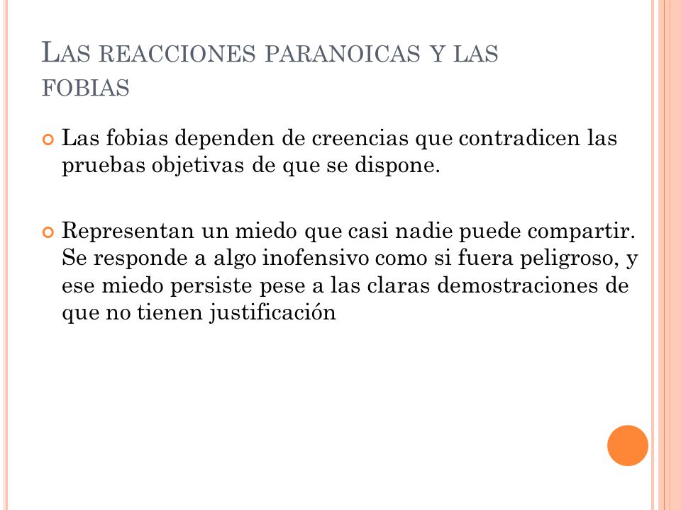 Las reacciones paranoicas y las fobias