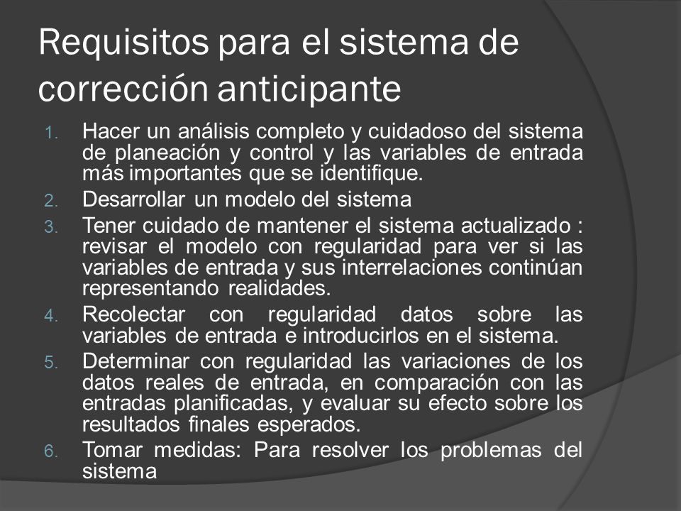 Requisitos para el sistema de corrección anticipante