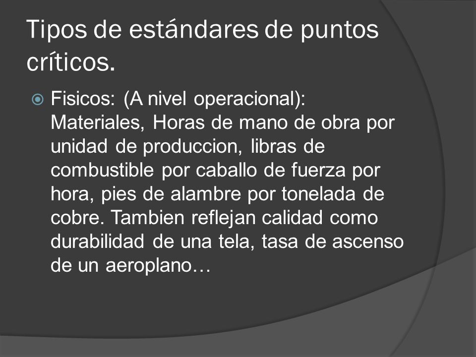 Tipos de estándares de puntos críticos.