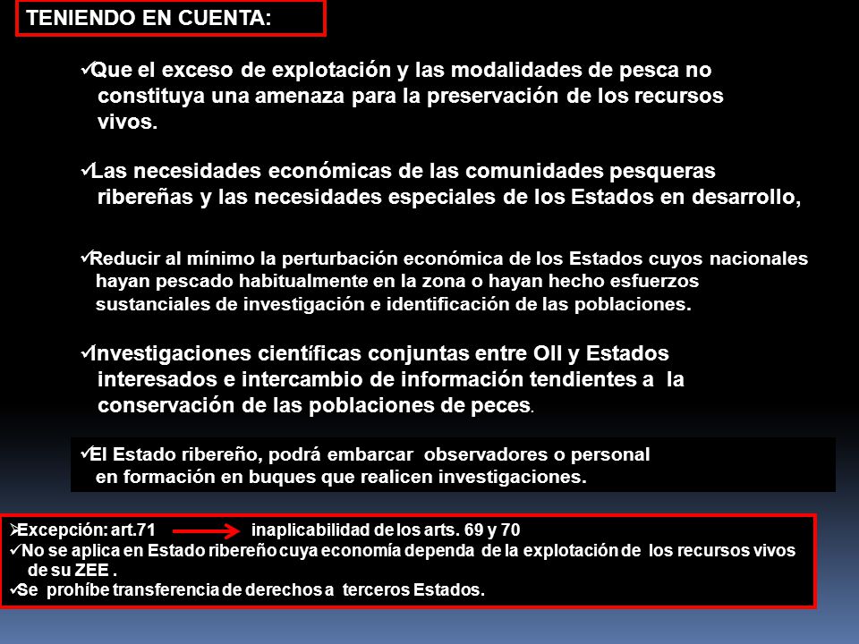 Que el exceso de explotación y las modalidades de pesca no