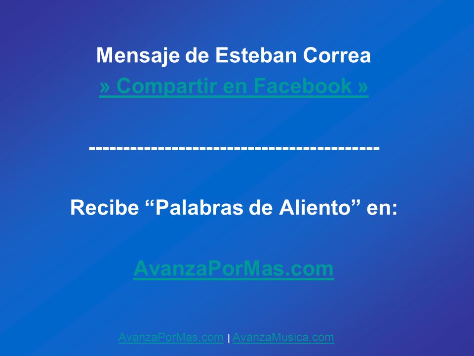 Mensaje de Esteban Correa » Compartir en Facebook »