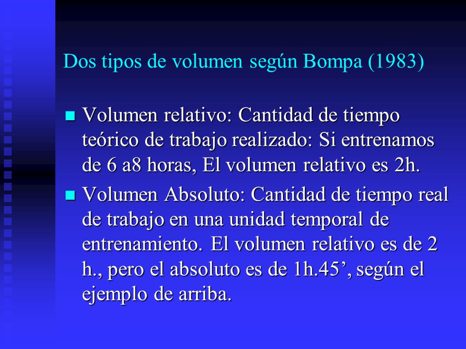 Dos tipos de volumen según Bompa (1983)
