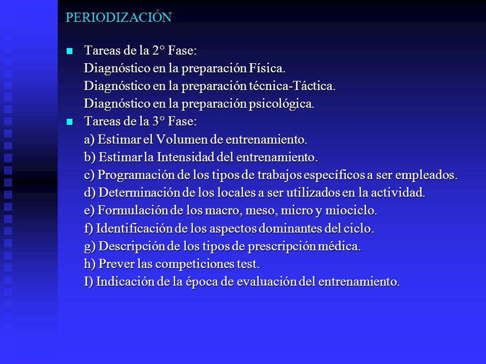 PERIODIZACIÓN Tareas de la 2° Fase: Diagnóstico en la preparación Física. Diagnóstico en la preparación técnica-Táctica.