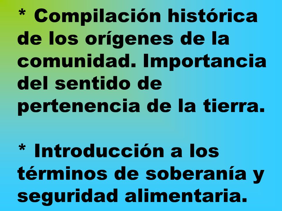 Compilación histórica de los orígenes de la comunidad