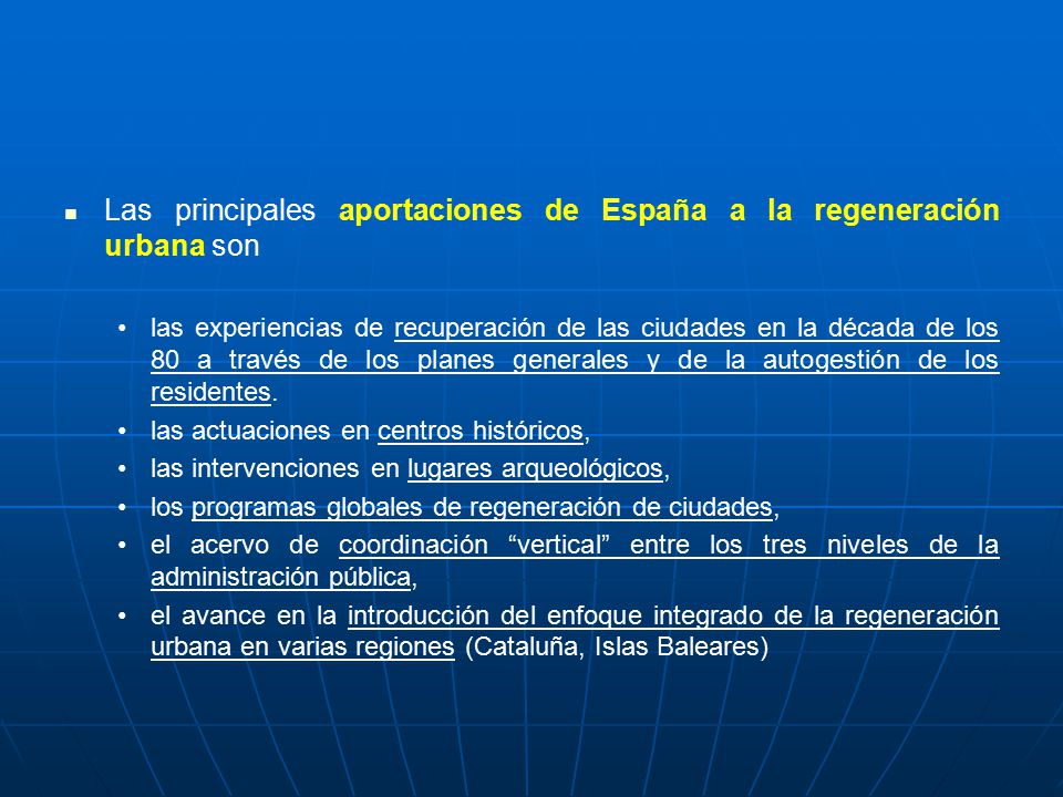 Las principales aportaciones de España a la regeneración urbana son
