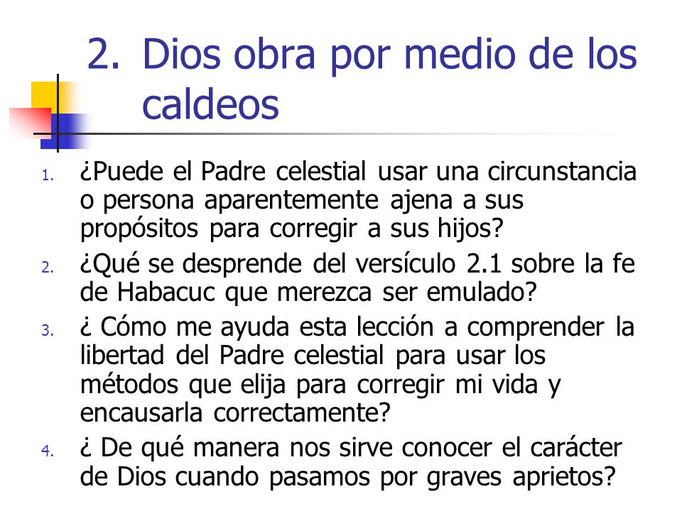 Dios obra por medio de los caldeos