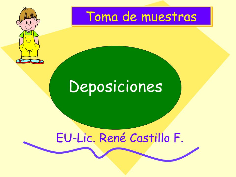 Toma de muestras Deposiciones