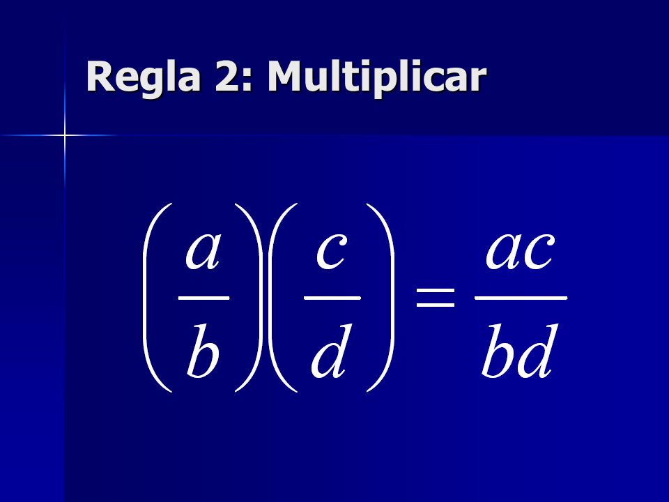 Regla 2: Multiplicar
