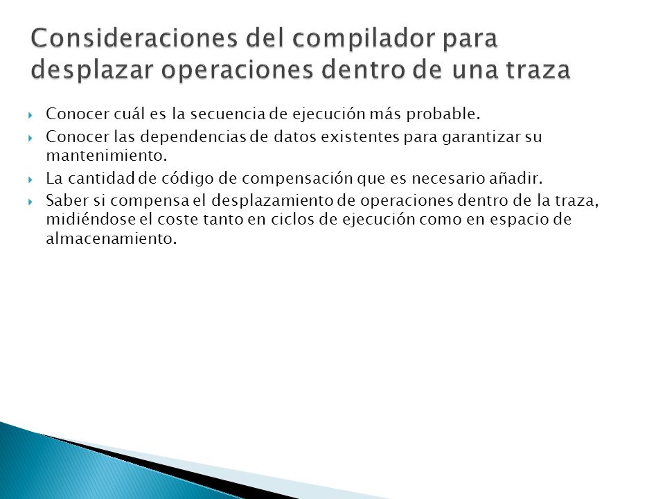 Consideraciones del compilador para desplazar operaciones dentro de una traza