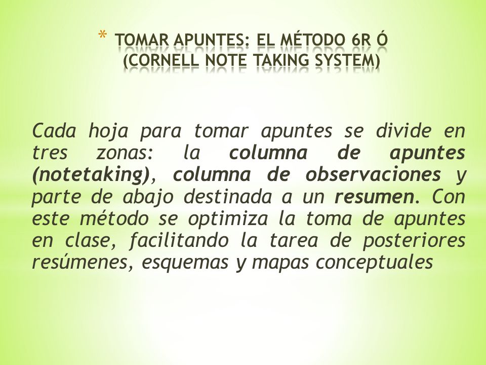 Tomar apuntes: el método 6R ó (Cornell Note Taking System)
