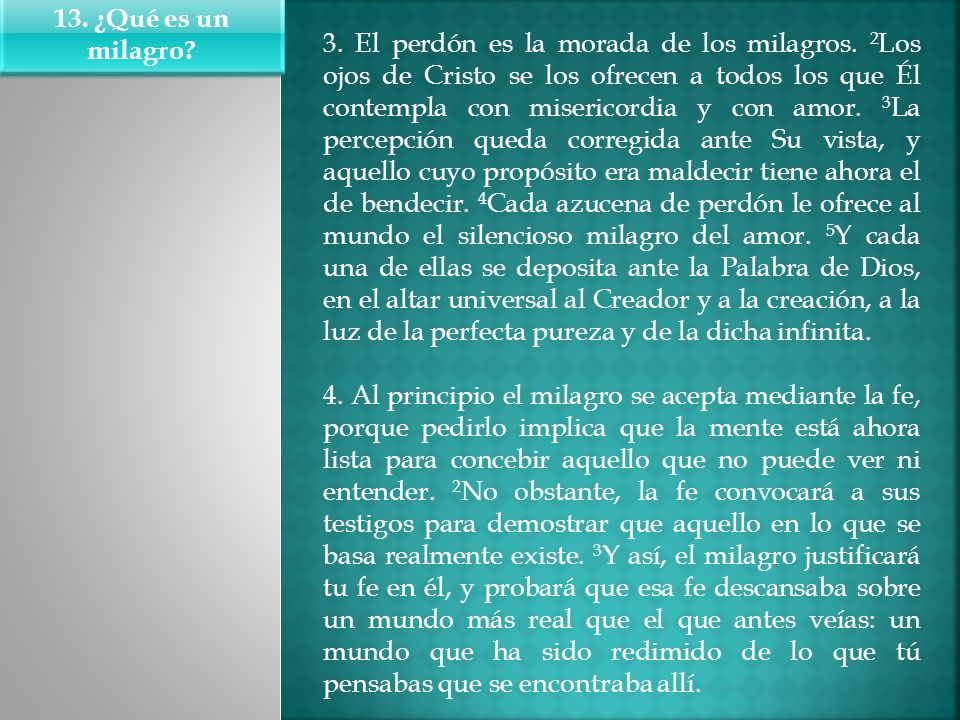 13. ¿Qué es un milagro 13. ¿Qué es un milagro