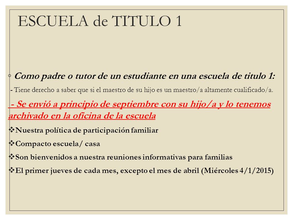 ESCUELA de TITULO 1 Como padre o tutor de un estudiante en una escuela de titulo 1: