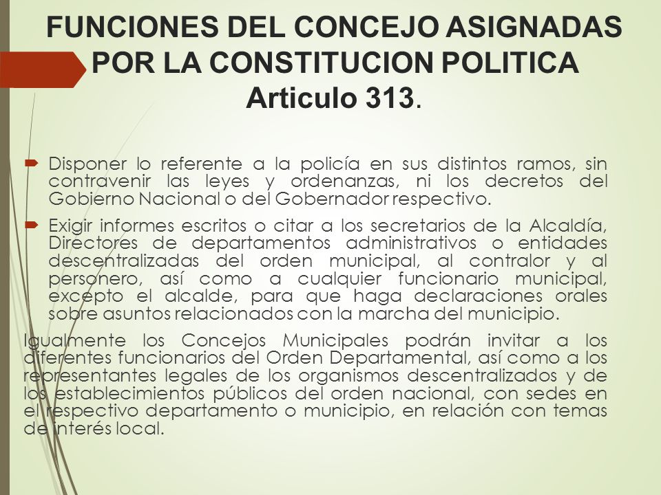 FUNCIONES DEL CONCEJO ASIGNADAS POR LA CONSTITUCION POLITICA Articulo 313.