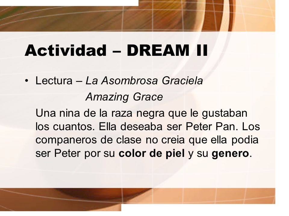 Actividad – DREAM II Lectura – La Asombrosa Graciela Amazing Grace
