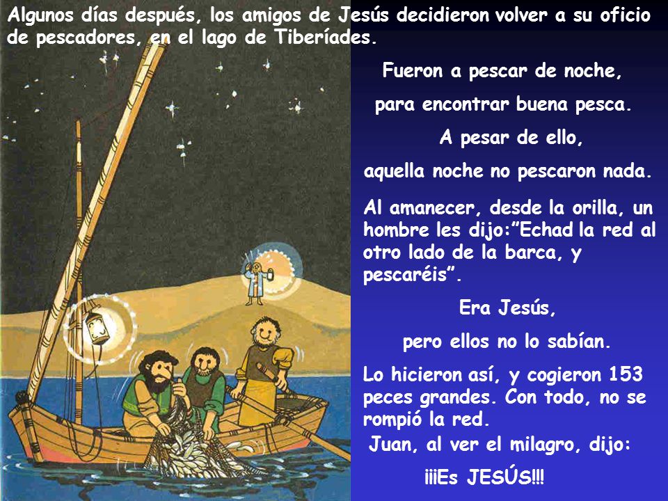 Fueron a pescar de noche, para encontrar buena pesca. A pesar de ello,