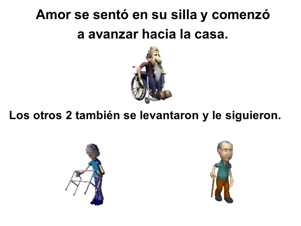 Amor se sentó en su silla y comenzó a avanzar hacia la casa.