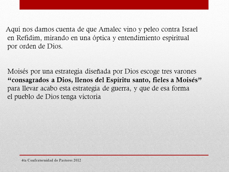 Aquí nos damos cuenta de que Amalec vino y peleo contra Israel en Refidim, mirando en una óptica y entendimiento espiritual por orden de Dios.
