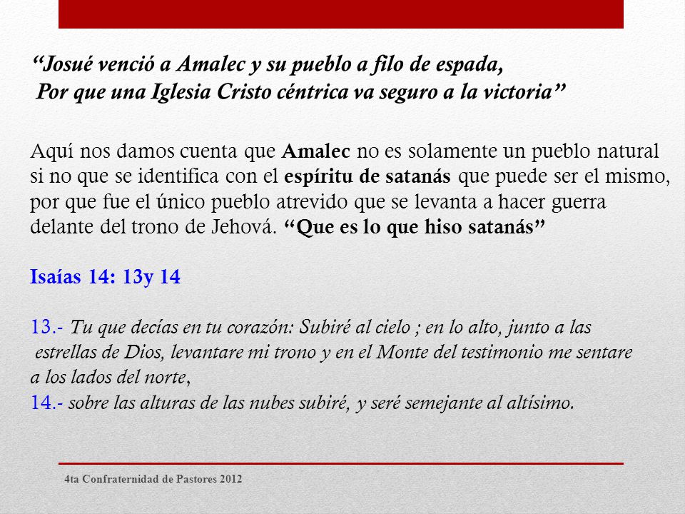 Josué venció a Amalec y su pueblo a filo de espada, Por que una Iglesia Cristo céntrica va seguro a la victoria