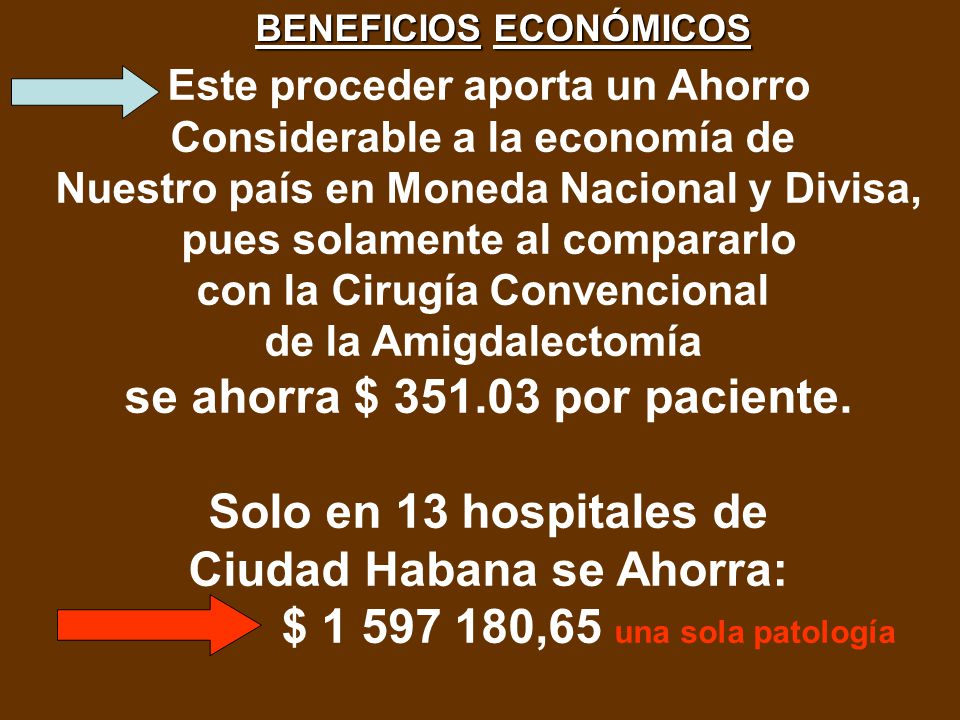 se ahorra $ por paciente. Solo en 13 hospitales de