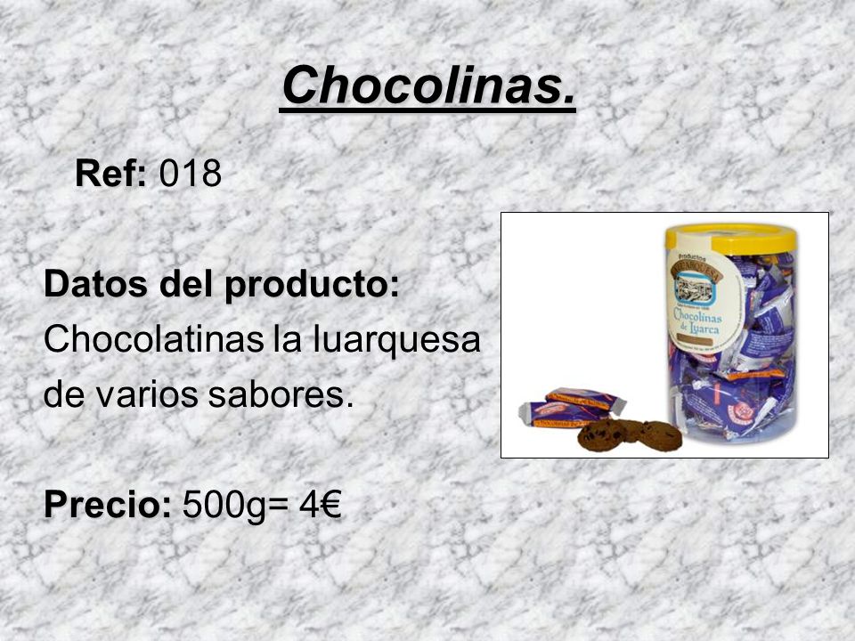 Chocolinas. Ref: 018 Datos del producto: Chocolatinas la luarquesa