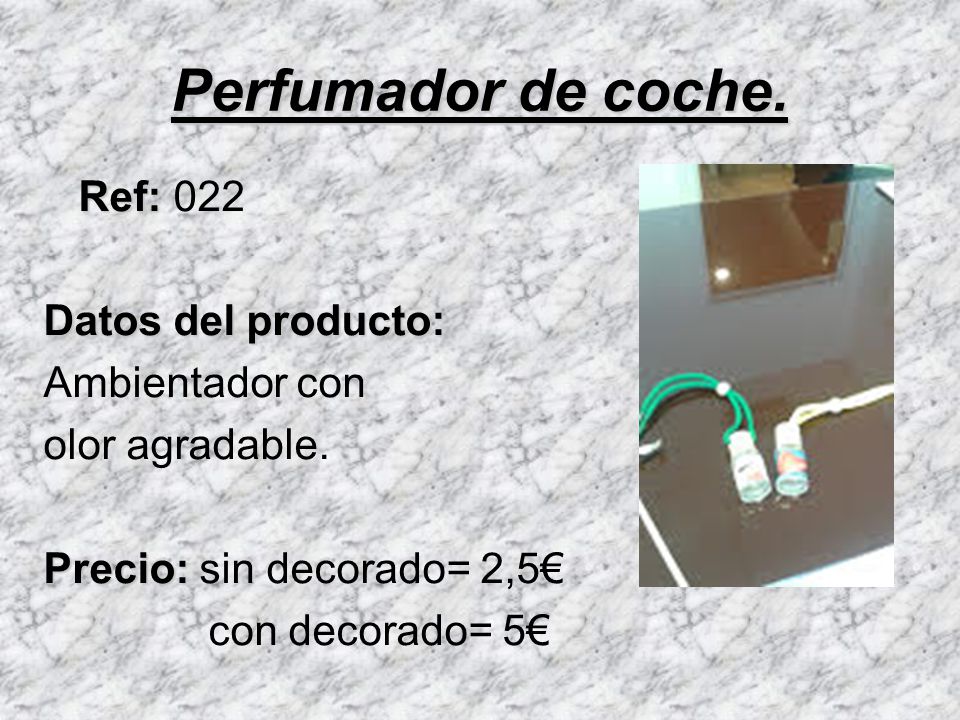 Perfumador de coche. Ref: 022 Datos del producto: Ambientador con