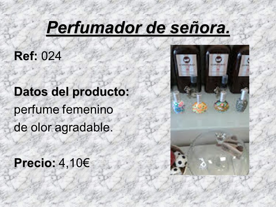 Perfumador de señora. Ref: 024 Datos del producto: perfume femenino