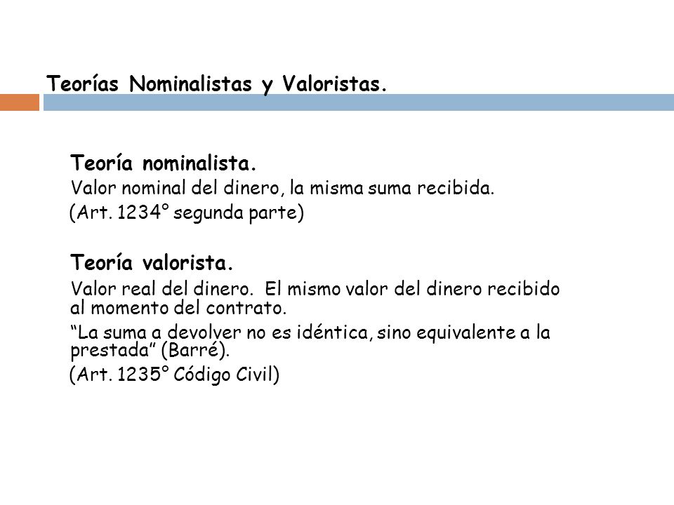 Teorías Nominalistas y Valoristas.