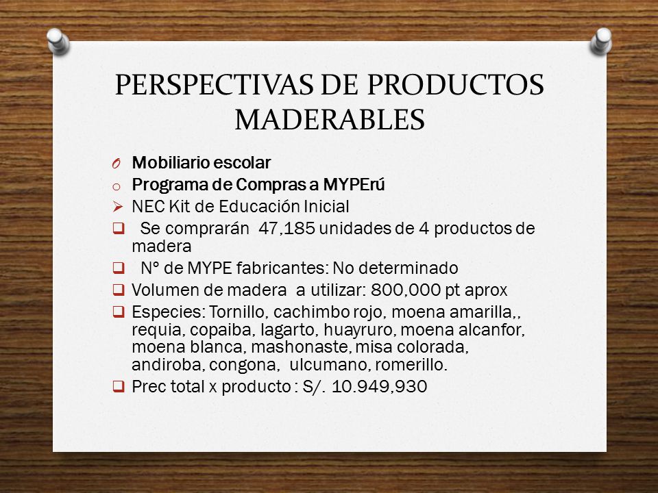 PERSPECTIVAS DE PRODUCTOS MADERABLES
