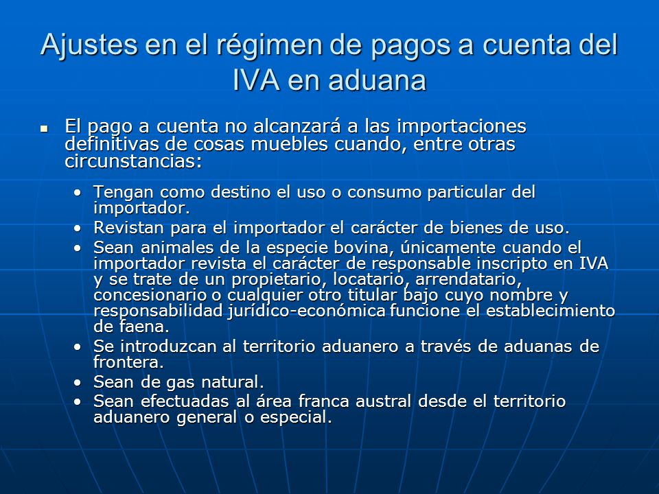 Ajustes en el régimen de pagos a cuenta del IVA en aduana