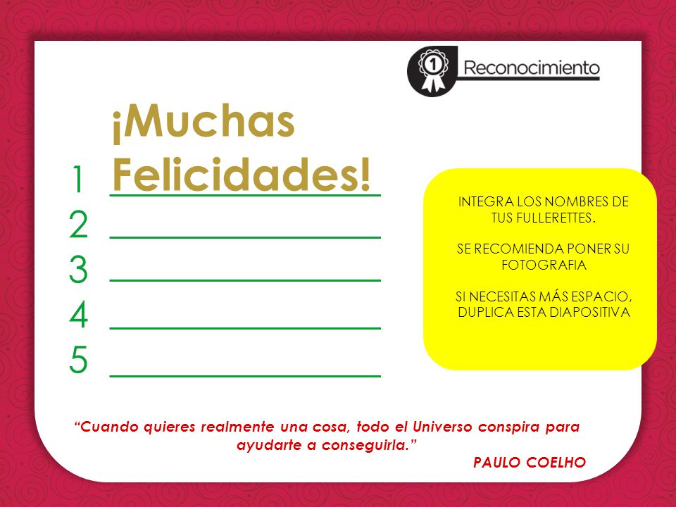 ¡Muchas Felicidades! INTEGRA LOS NOMBRES DE TUS FULLERETTES. SE RECOMIENDA PONER SU FOTOGRAFIA.