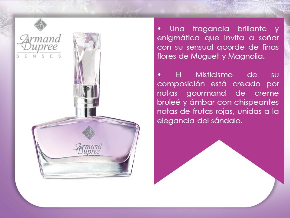 • Una fragancia brillante y enigmática que invita a soñar con su sensual acorde de finas flores de Muguet y Magnolia.