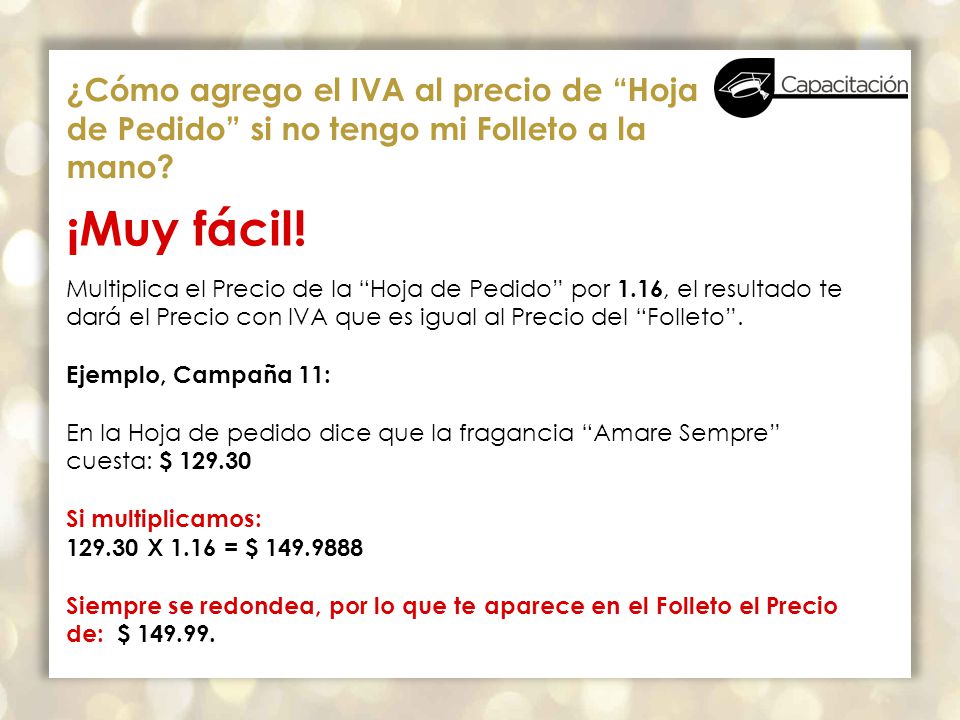 1 Punto = $ 1.00 de Hoja de Pedido (No incluye IVA)