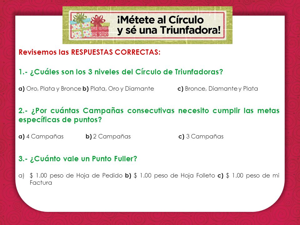 1 Punto = $ 1.00 de Hoja de Pedido (No incluye IVA)