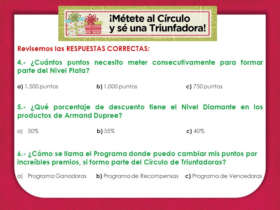 1 Punto = $ 1.00 de Hoja de Pedido (No incluye IVA)