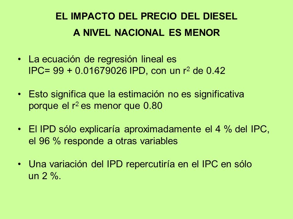 EL IMPACTO DEL PRECIO DEL DIESEL A NIVEL NACIONAL ES MENOR